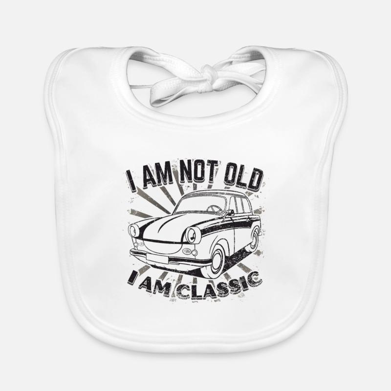  I Am Not Old I Am Classic for Trabbi drivers Organic Baby Bibs