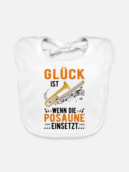 Glück ist Wenn die Posaune einsetzt Posaunist - Baby Bio-Lätzchen - Weiß