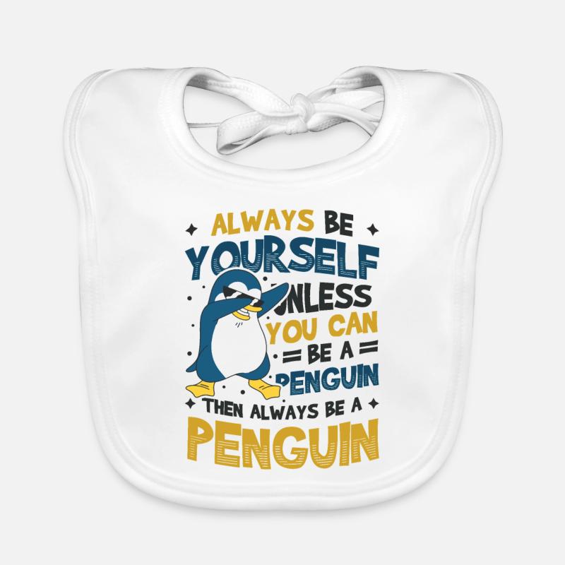 Be yourself unless you can be a penguin Organic Baby Bibs