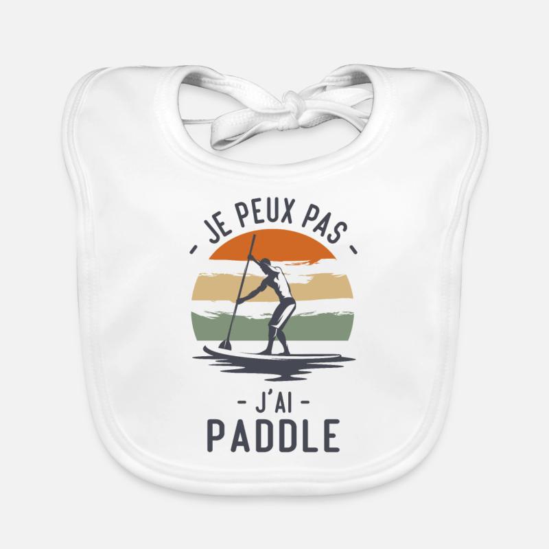 Je peux pas j'ai Paddle humour cadeau - Bavoir bio Bébé - blanc