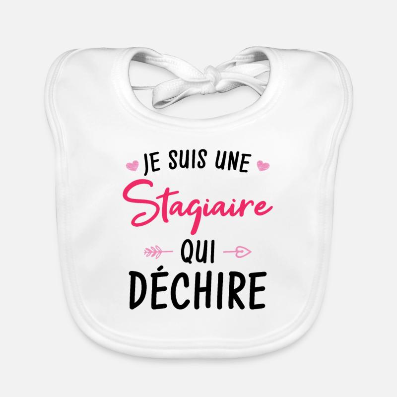 Je Suis Une Stagiaire Qui Déchire - Bavoir bio Bébé - blanc