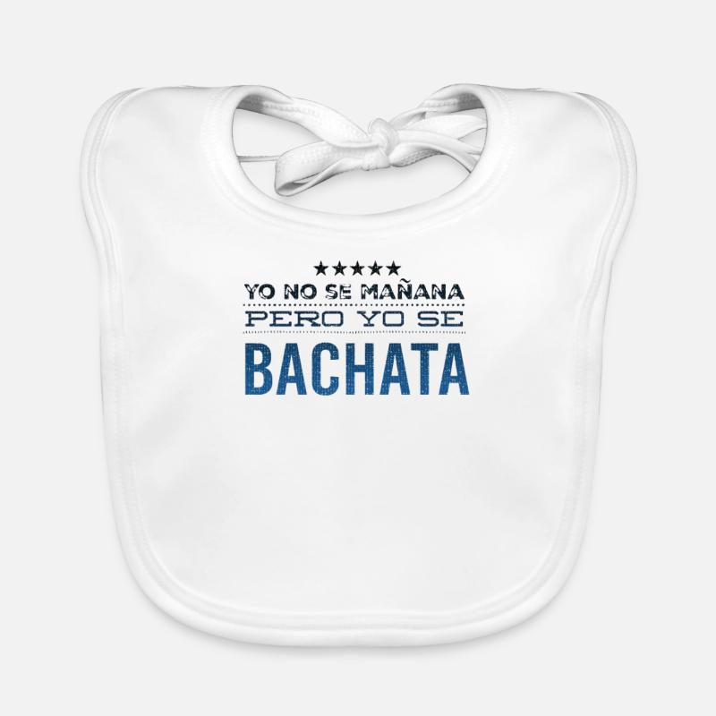 Yo se Bachata Dance Bachata Danse de la bachata Bavoir bio Bébé