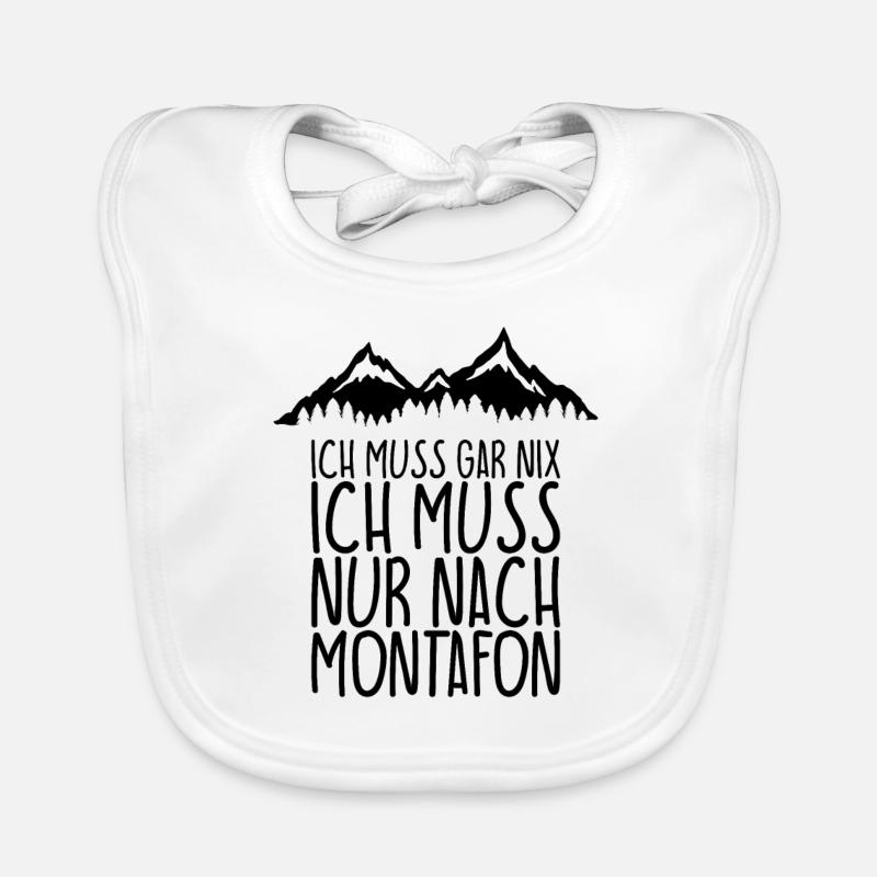 Ich muss gar nix Ich Muss nur nach MONTAFON Baby Bio-Lätzchen