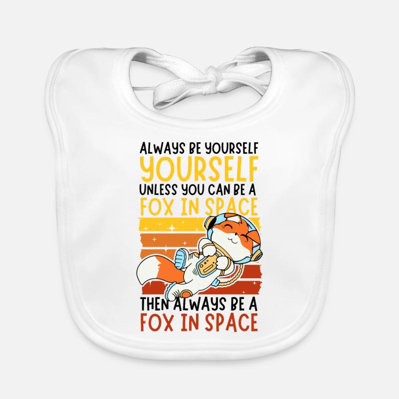 Always Be yourself - Fox astronaut in space Organic Baby Bibs