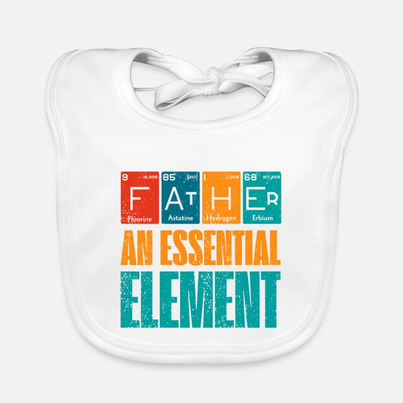 Father An Essential Element Father's day Organic Baby Bibs