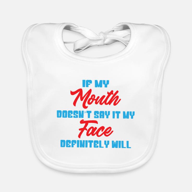 If my mouth doesnt say it my face definitely will Baby Bio-Lätzchen
