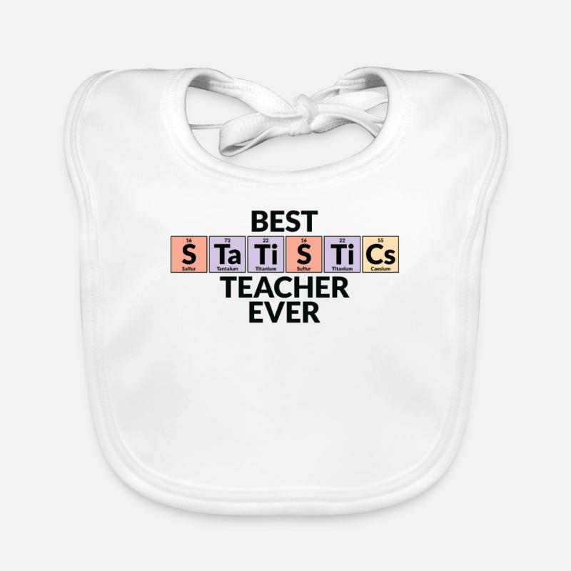 Best Statistics Teacher Ever Organic Baby Bibs