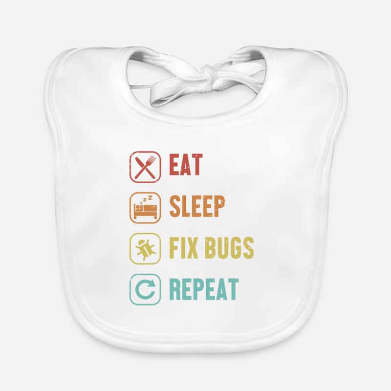 Eat Sleep Fix Bugs Repeat Coder Engineer Software Organic Baby Bibs