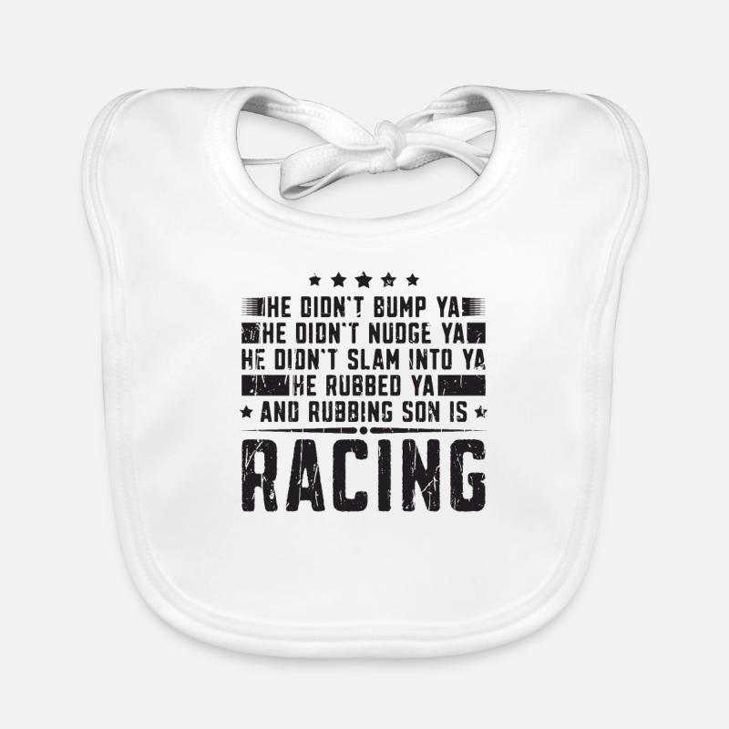 He didn't bump ya he didn't nudge ya he didn't Organic Baby Bibs