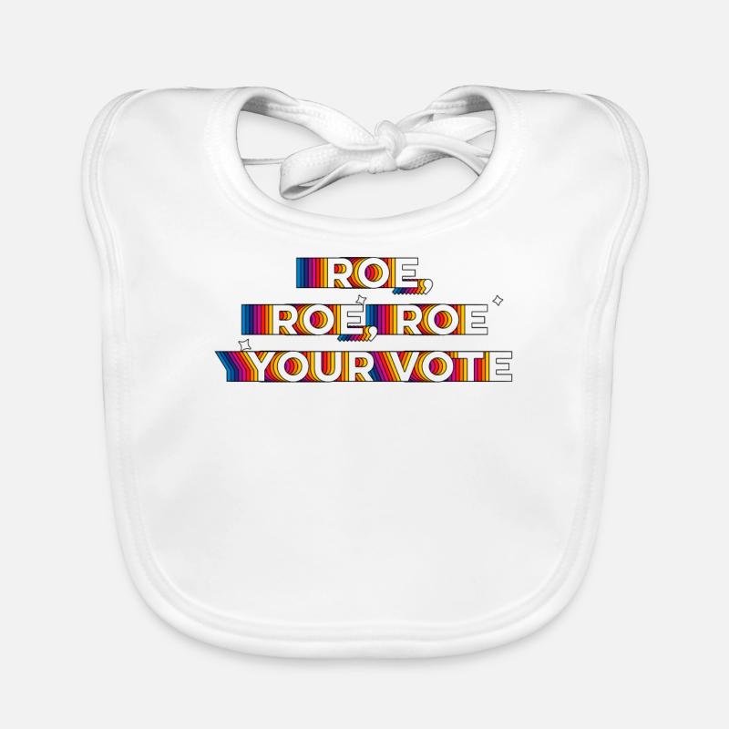 Roe, Roe, Roe your Vote Organic Baby Bibs