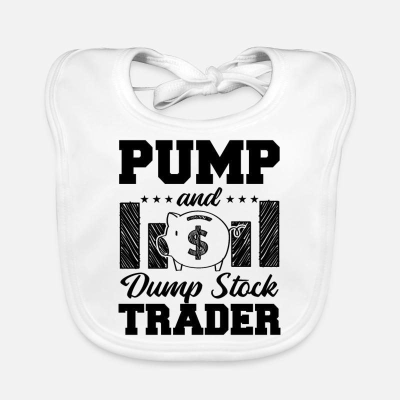 Pump And Dump Stock Trader Funny Trading Organic Baby Bibs