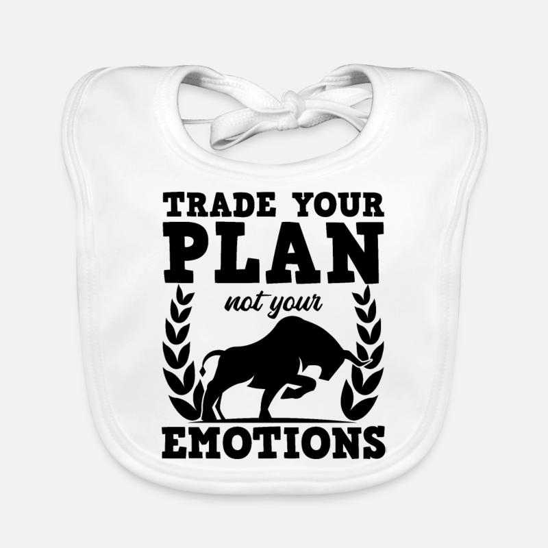 Trade Your Plan Not Your Emotions Funny Trader Baby Bio-Lätzchen