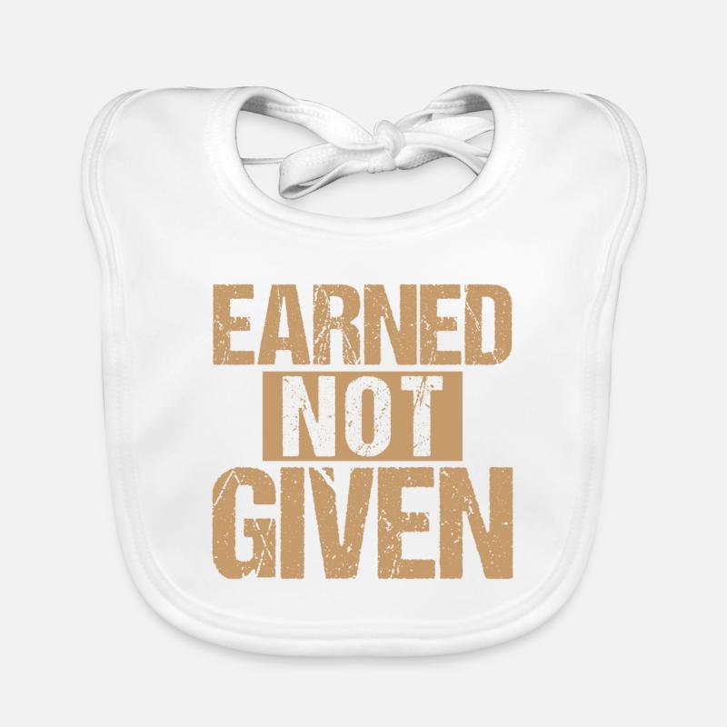 Earned Not Given Baby Bio-Lätzchen