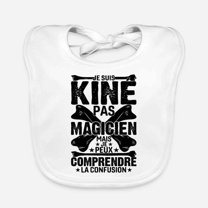 Je Suis Kiné Pas Magicien - Bavoir bio Bébé - blanc