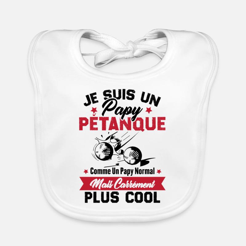 Un Papy Pétanque Comme Un Papy Normal - Bavoir bio Bébé - blanc
