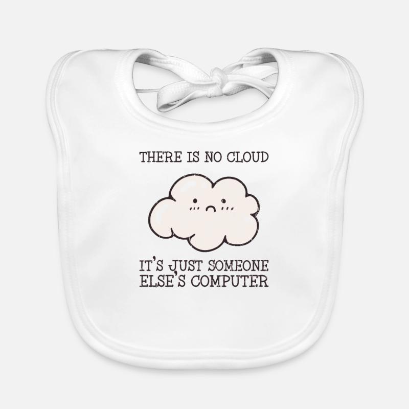 Il n’y a pas de nuage, c’est juste quelqu’un d’autre Bavoir bio Bébé