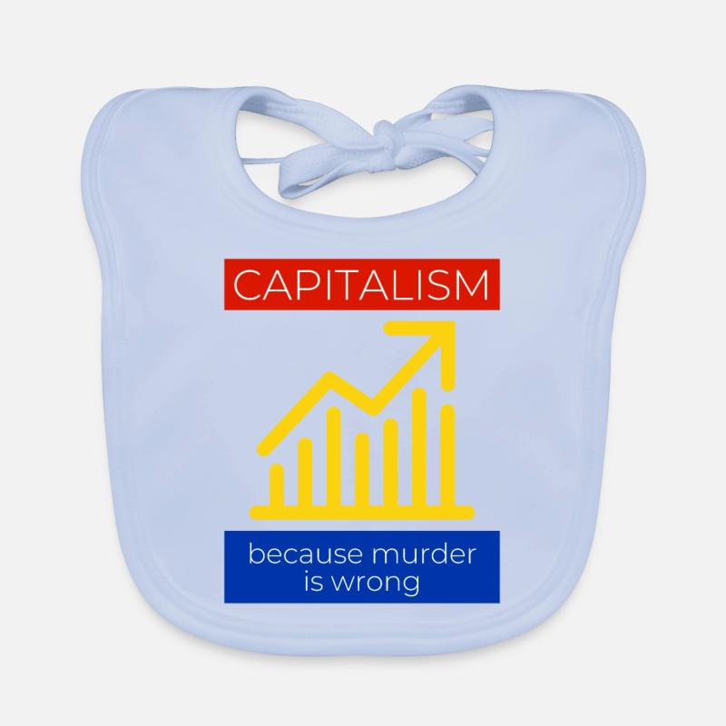 Capitalism because murder is wrong Organic Baby Bibs
