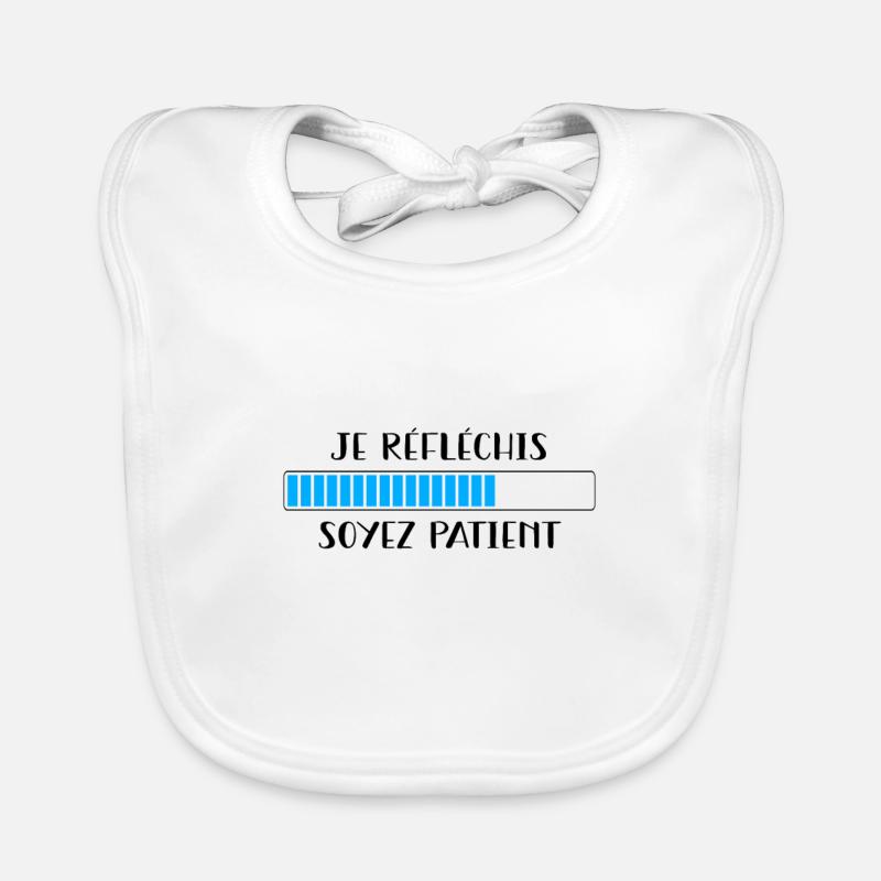 Je réfléchis soyez patient Bavoir bio Bébé