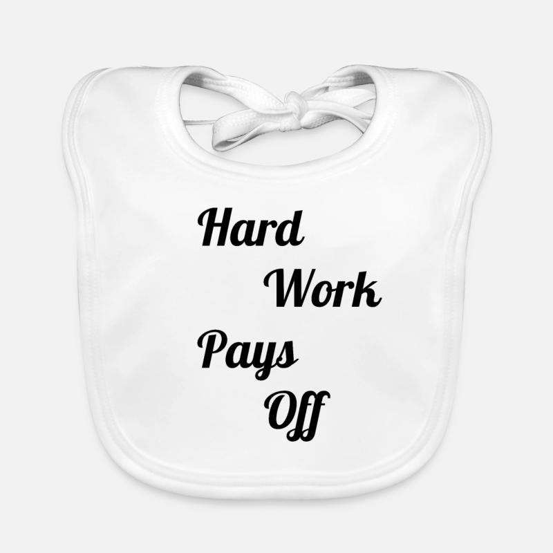 Hard work pays off Organic Baby Bibs