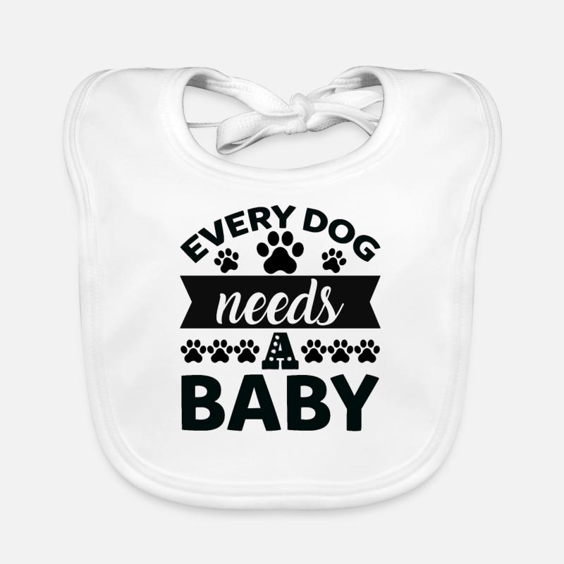 Chaque chien a besoin d’un bébé Bavoir bio Bébé