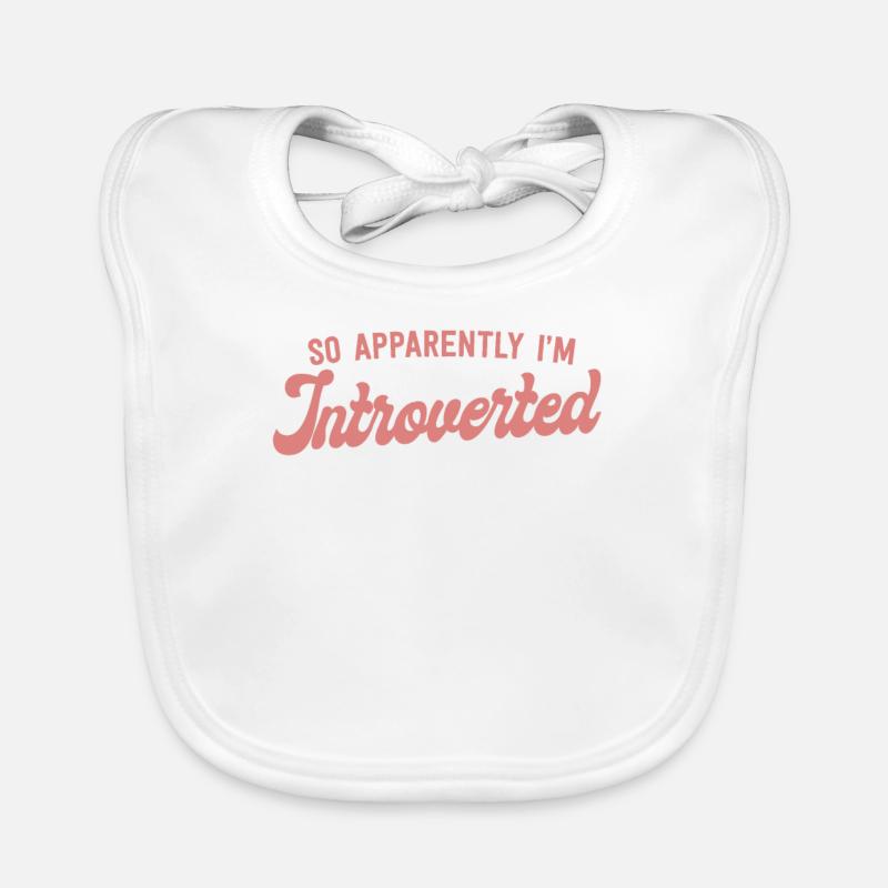 Donc, apparemment, je suis introverti drôle introverti Bavoir bio Bébé