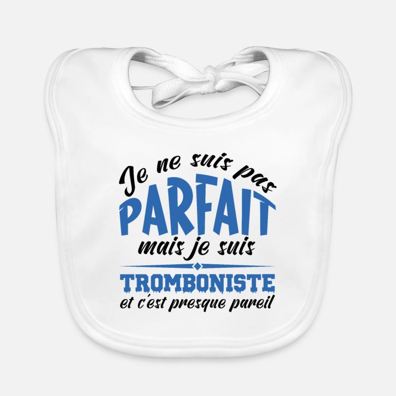 Je ne suis pas parfaite mais Tromboniste Bavoir bio Bébé
