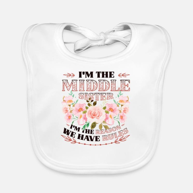 Middle sister, why we have rules. Organic Baby Bibs