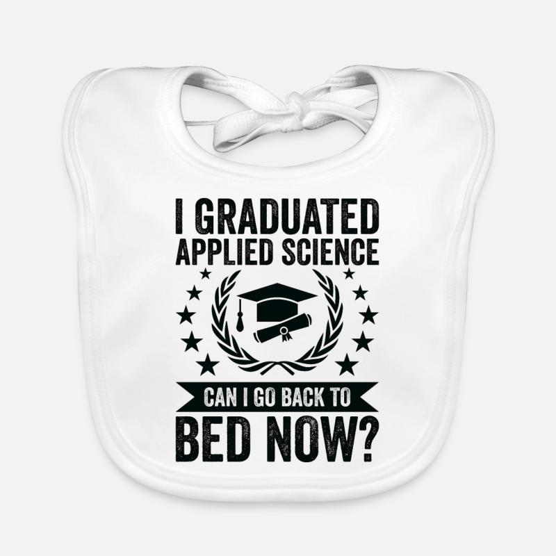 Je suis diplômé en sciences appliquées Bavoir bio Bébé