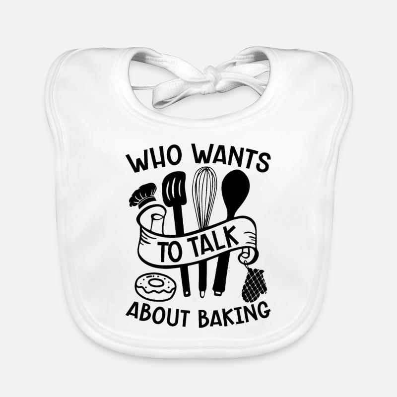 Who Wants To Talk About Baking Baker Bakery Cake Baby Bio-Lätzchen