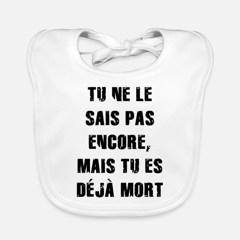 tu ne le sais pas encore mais tu es déjà - Bavoir bio Bébé - blanc