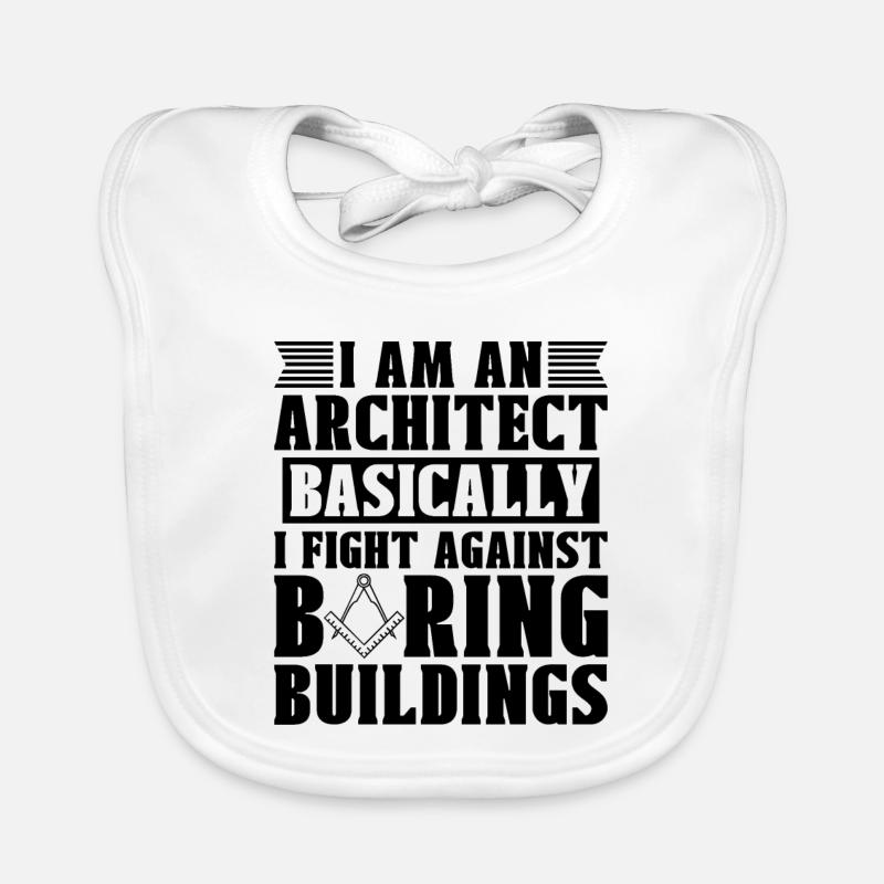 Architecture Building I Am An Architect Basically Baby Bio-Lätzchen