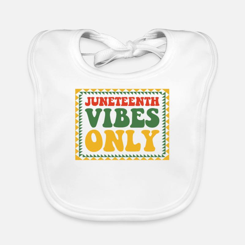 Juneteenth Vibes Only Melanated Black Bavoir bio Bébé