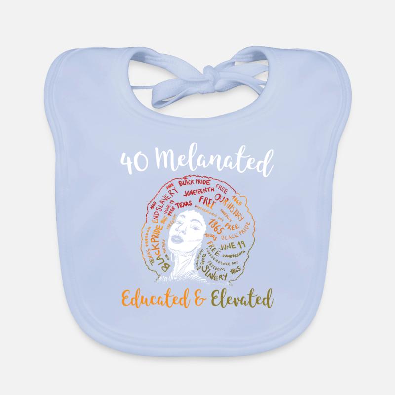 40 Melanated Educated Elevated Juneteenth Organic Baby Bibs