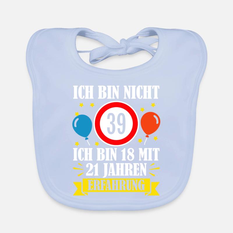 Ich Bin Nicht 39 Ich Bin 18 Mit 21 Jahren Baby Bio-Lätzchen