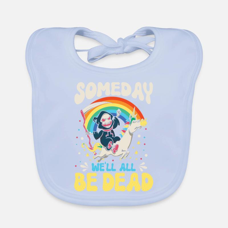 One day we will all be dead Rainbow Organic Baby Bibs