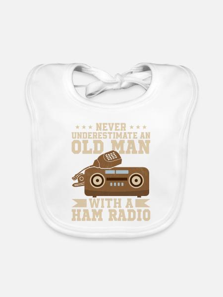 Never Underestimate An Old Man With A Ham Radio En - Baby Bio-Lätzchen - Weiß - Vorne