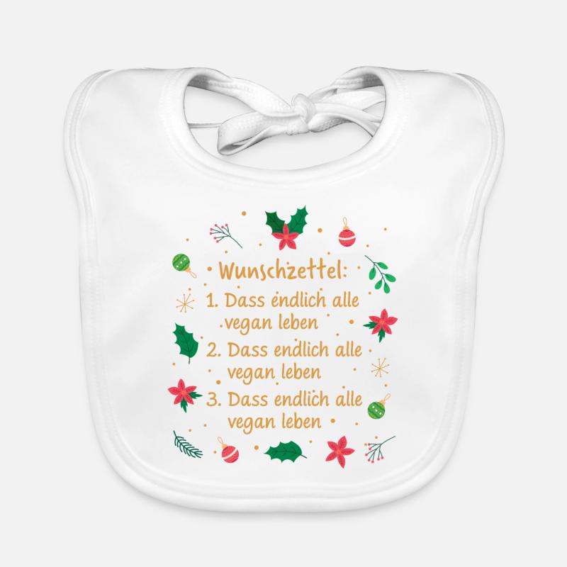 Wunschzettel: 1. Dass endlich alle vegan werden Baby Bio-Lätzchen