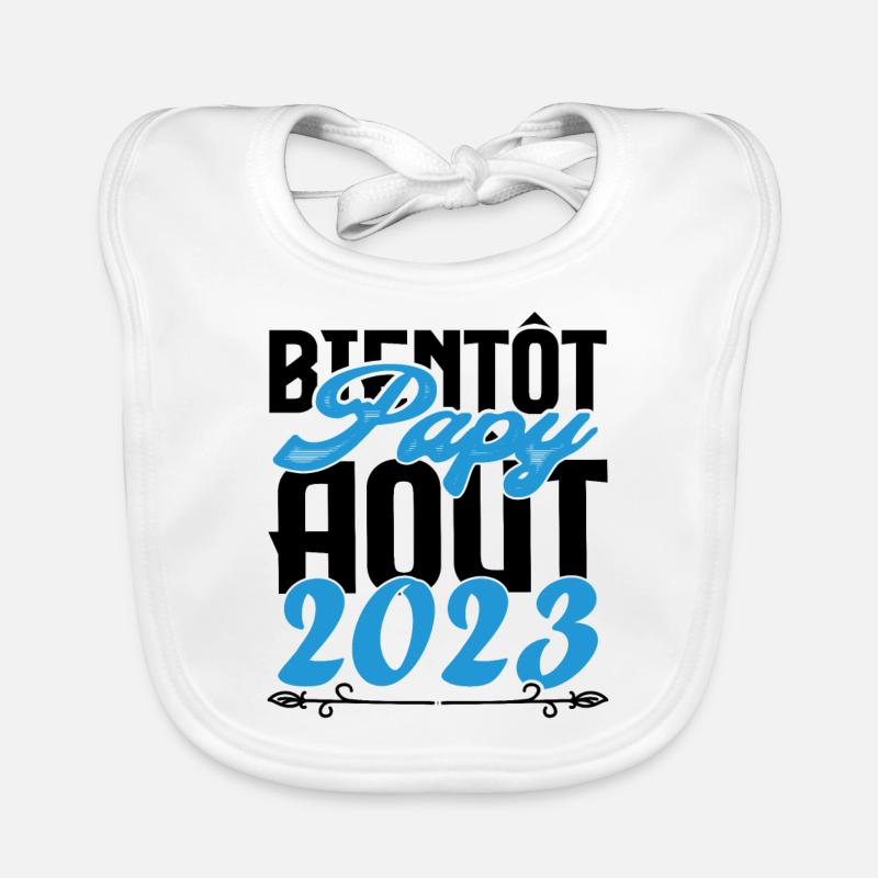Annonce grossesse bientôt Papy Aout 2023. août. Bavoir bio Bébé
