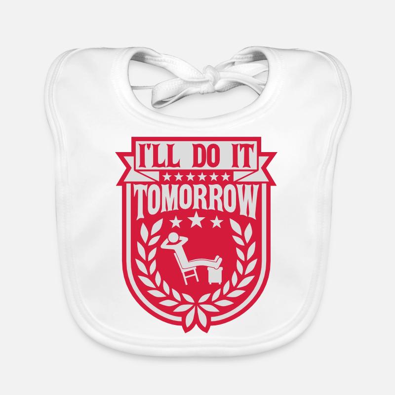 do it tomorrow Zitat Baby Bio-Lätzchen