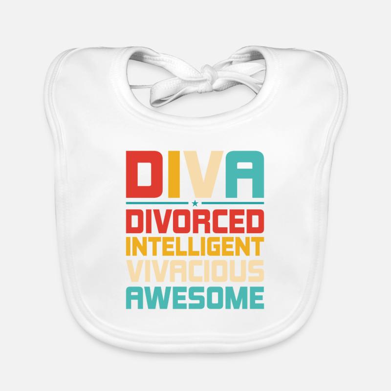 DIVA - Divoced Intelligent Vivacious Awesome Divor Bavoir bio Bébé