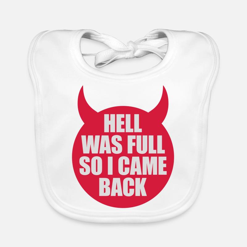 hell was full Zitat Baby Bio-Lätzchen