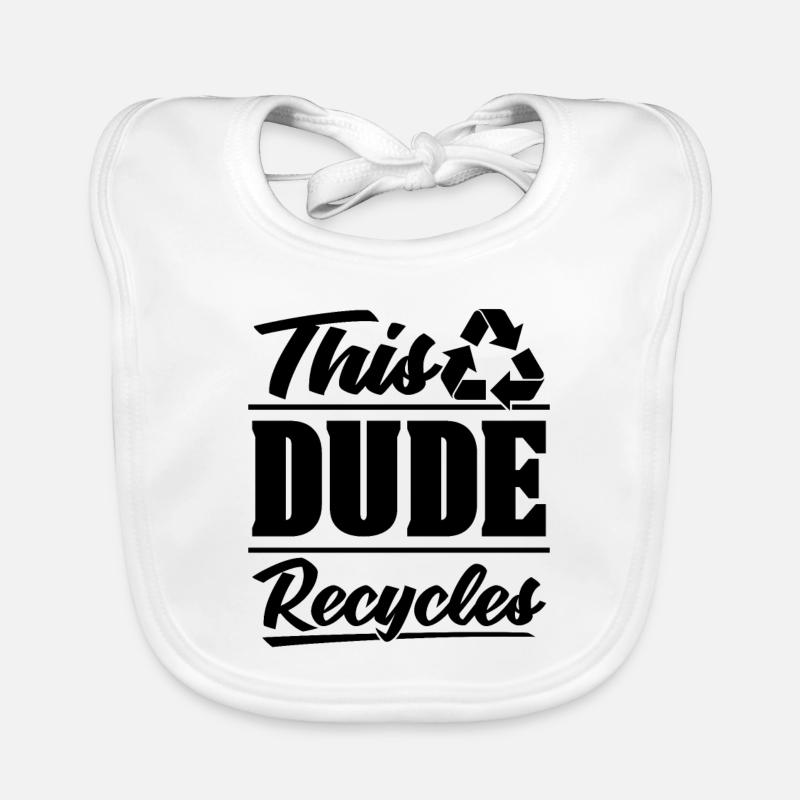 This Dude Recycles Recycling Eco Friendly Recycler Baby Bio-Lätzchen