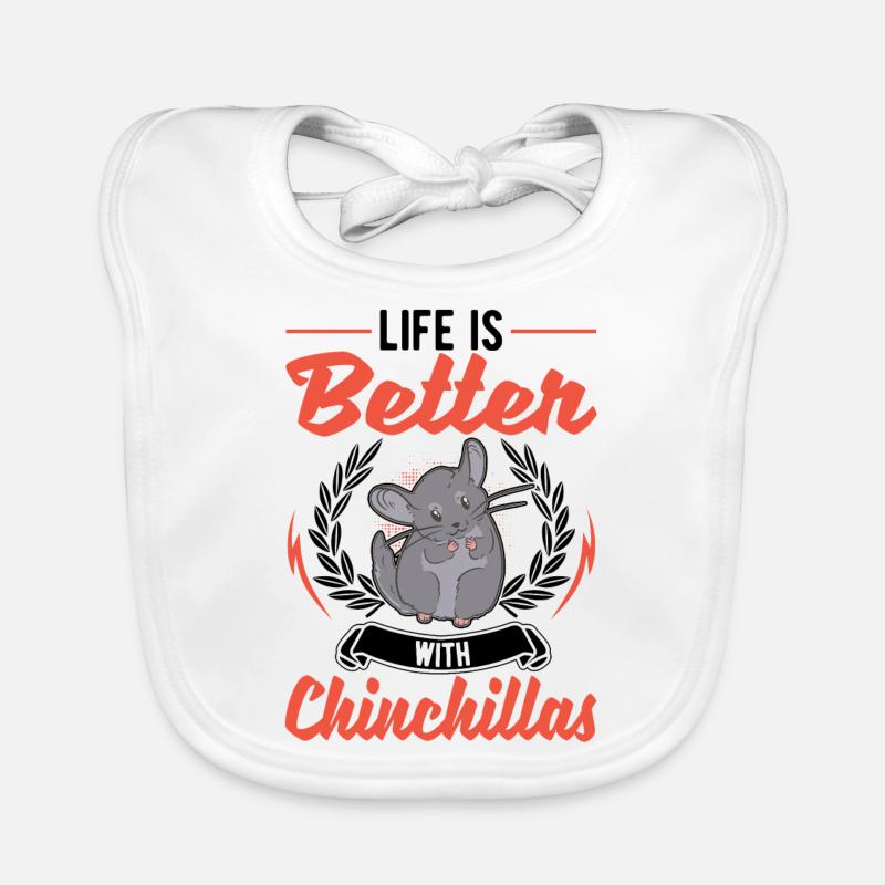 Life is better with chinchillas Organic Baby Bibs