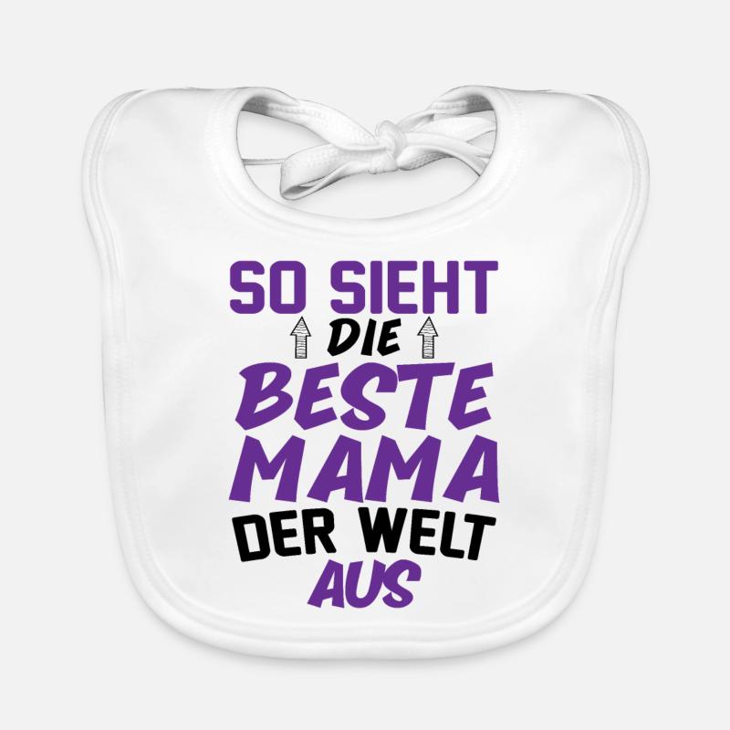 So Sieht Die Beste Mama Der Welt Aus Baby Bio-Lätzchen