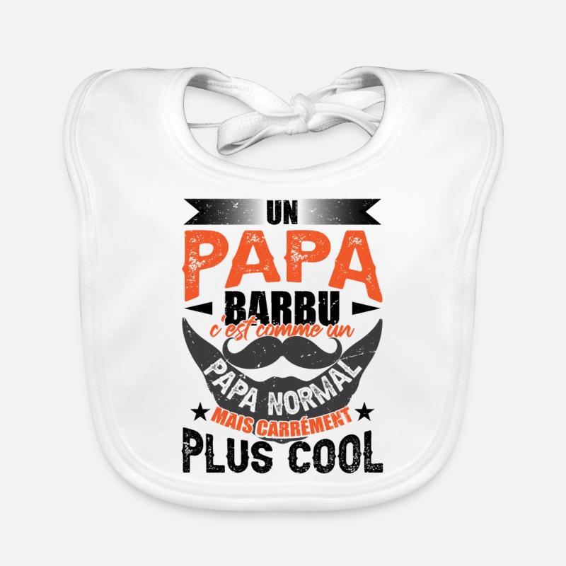 Un Papa Barbu C'est Comme Un Papa Normal Bavoir bio Bébé