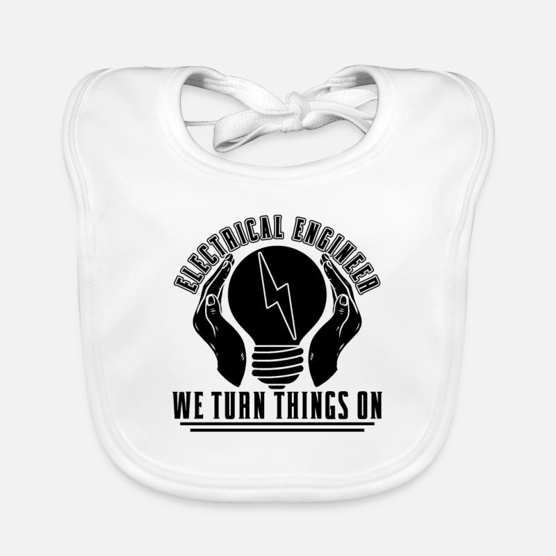 Electrical Engineer We Turn Things On Engineering Organic Baby Bibs