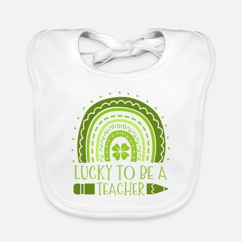 Lucky To Be A Teacher Education St. Patrick’s Bavoir bio Bébé