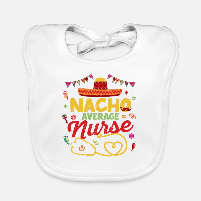 Nacho Average Nurse Funny Bavoir bio Bébé