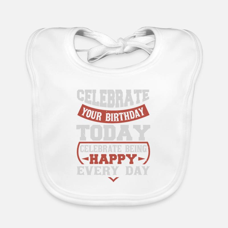 FEIERN SIE NOCH HEUTE IHREN GEBURTSTAG FEIERN SIE HAPP Baby Bio-Lätzchen