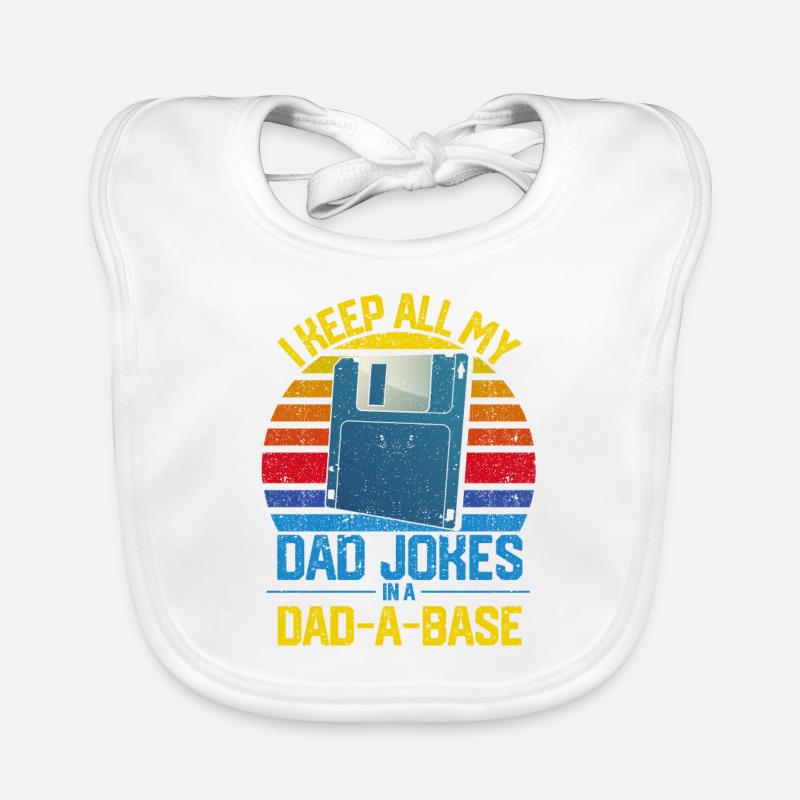Ich bewahre alle Witze meines Vaters in einer Dad Baby Bio-Lätzchen